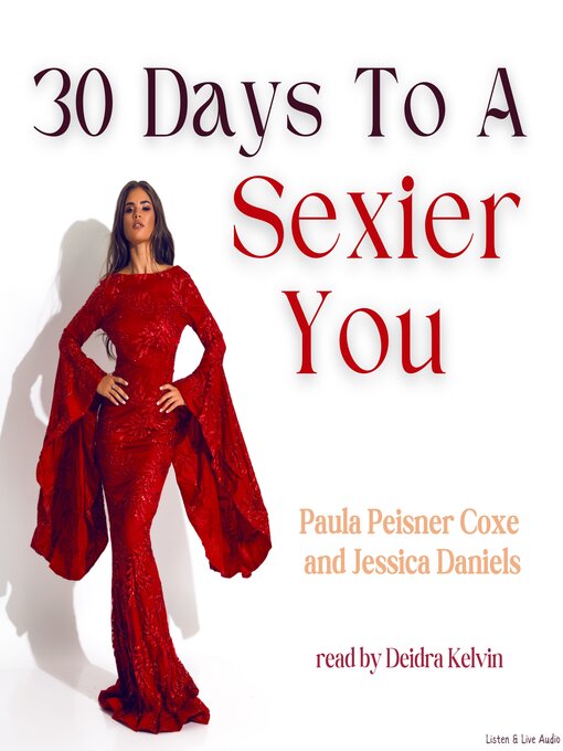 Title details for 30 Days To a Sexier You by Paula Peisner Coxe - Available